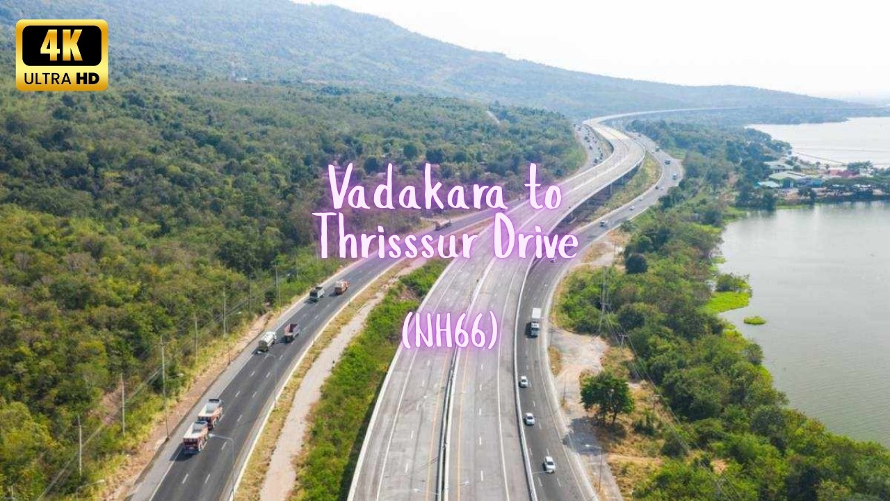 Vadakara to Thrissur Drive 🇮🇳 | Scenic Kerala Road Trip on NH66 | Full Drive Video