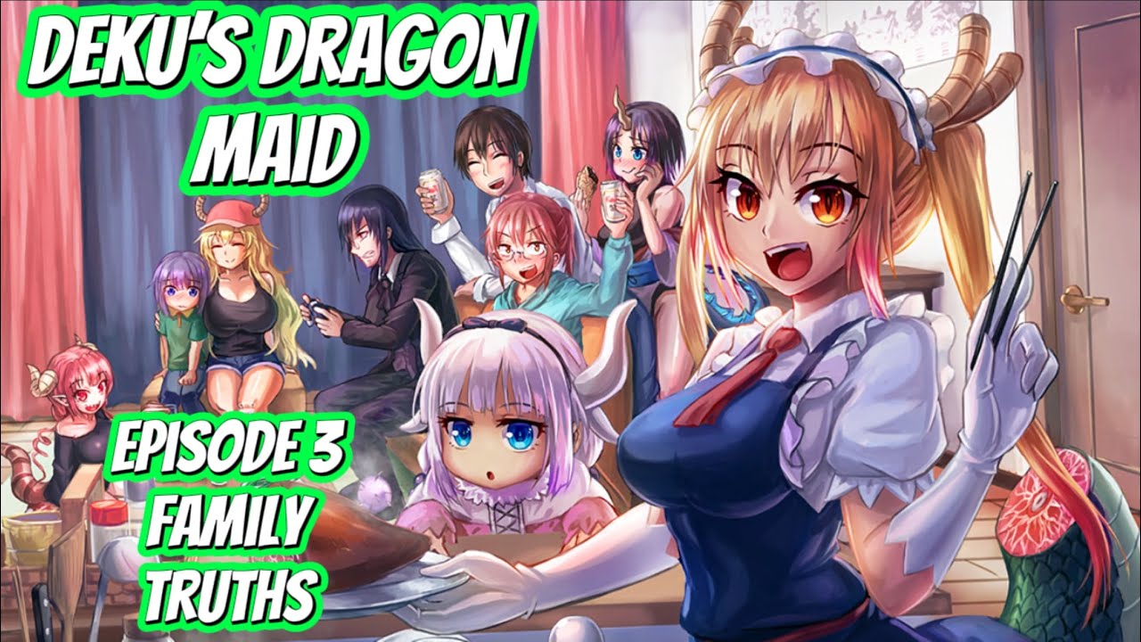 Deku’s Dragon Maid Episode 3 ‘Family Truths’ | IzukuXTohru |