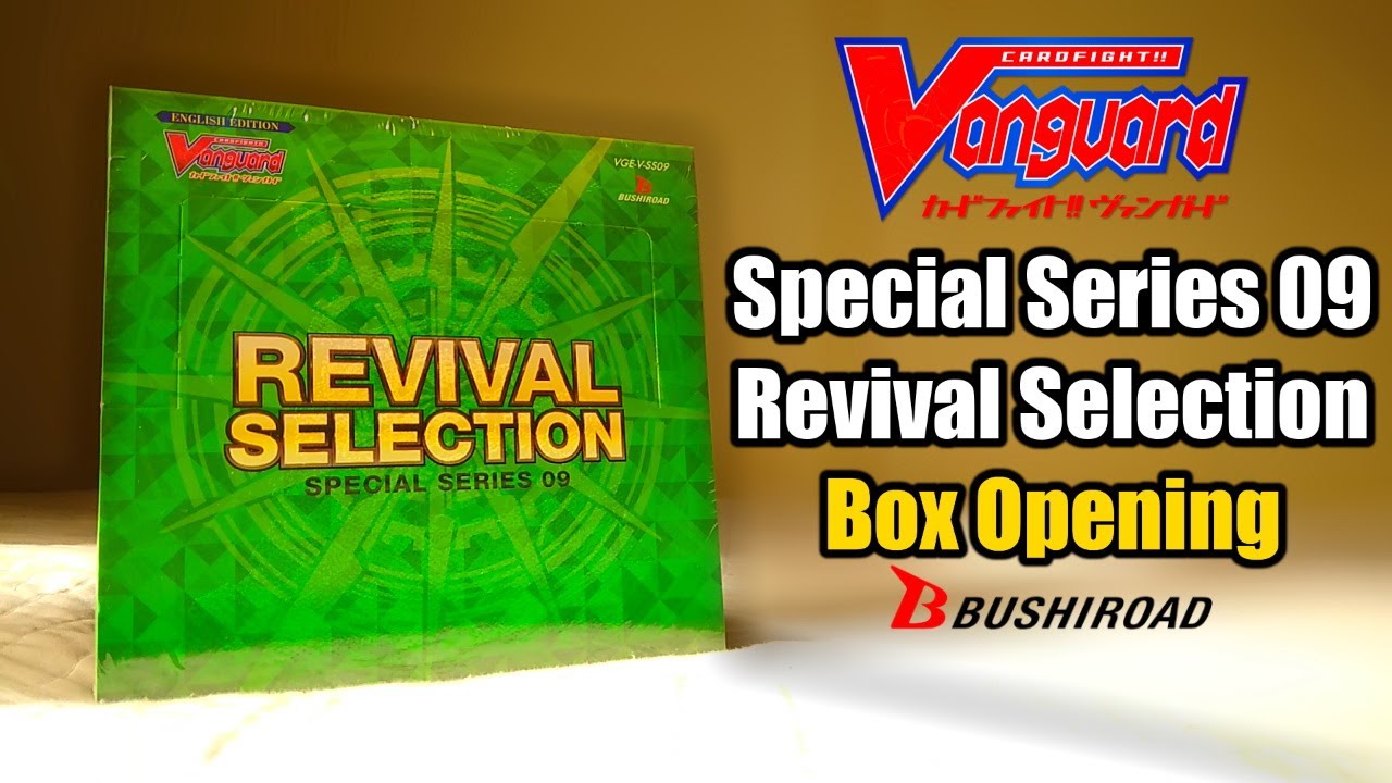 Opening Special Series 09 Revival Selection | Cardfight!! Vanguard