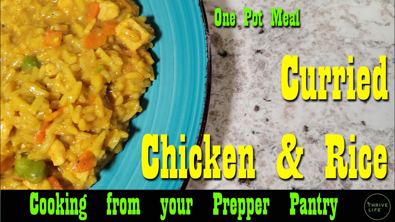Curried Chicken & Rice ~ Cooking from your Prepper Pantry ~ Thrive Life Freeze Dried Foods