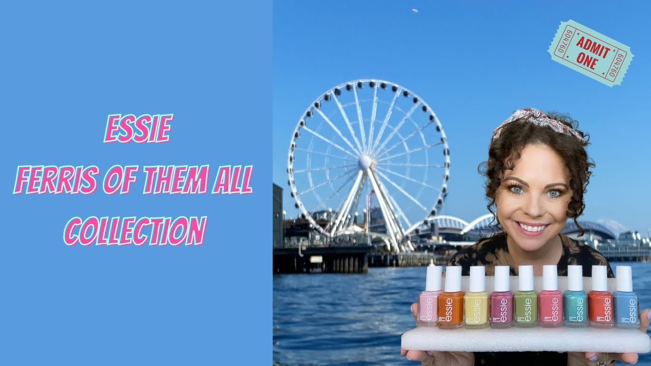 NEW Essie Ferris of Them All Collection | Live Swatches, Review & Comparisons