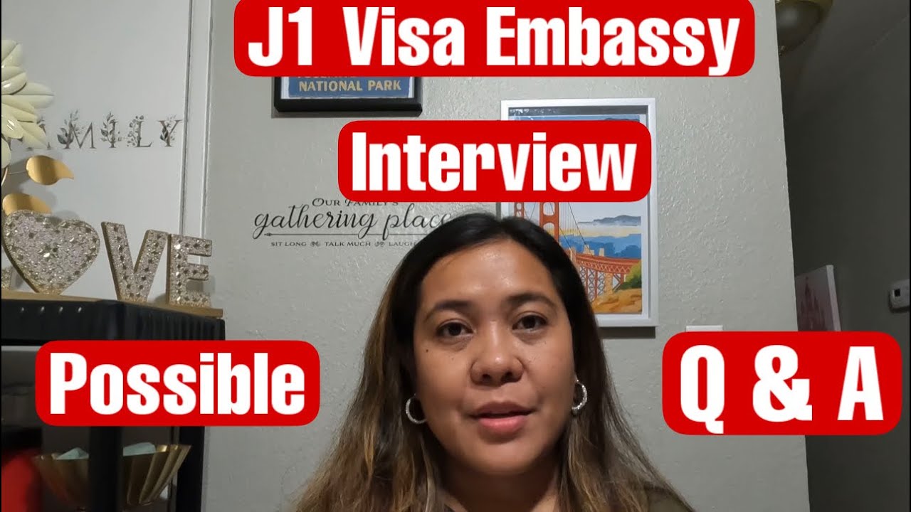 J1 Visa Embassy Interview Possible Questions and Answers