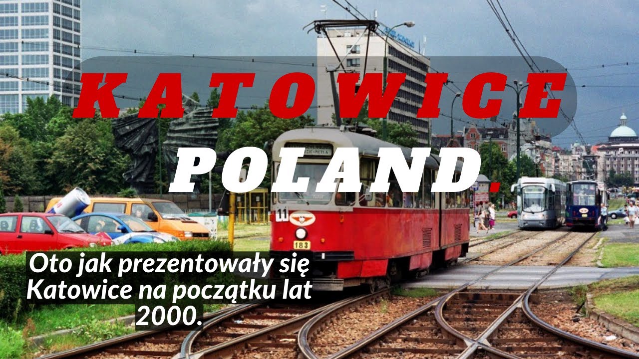 KATOWICE – Polskie Miasta Kiedyś – Lata 2000.