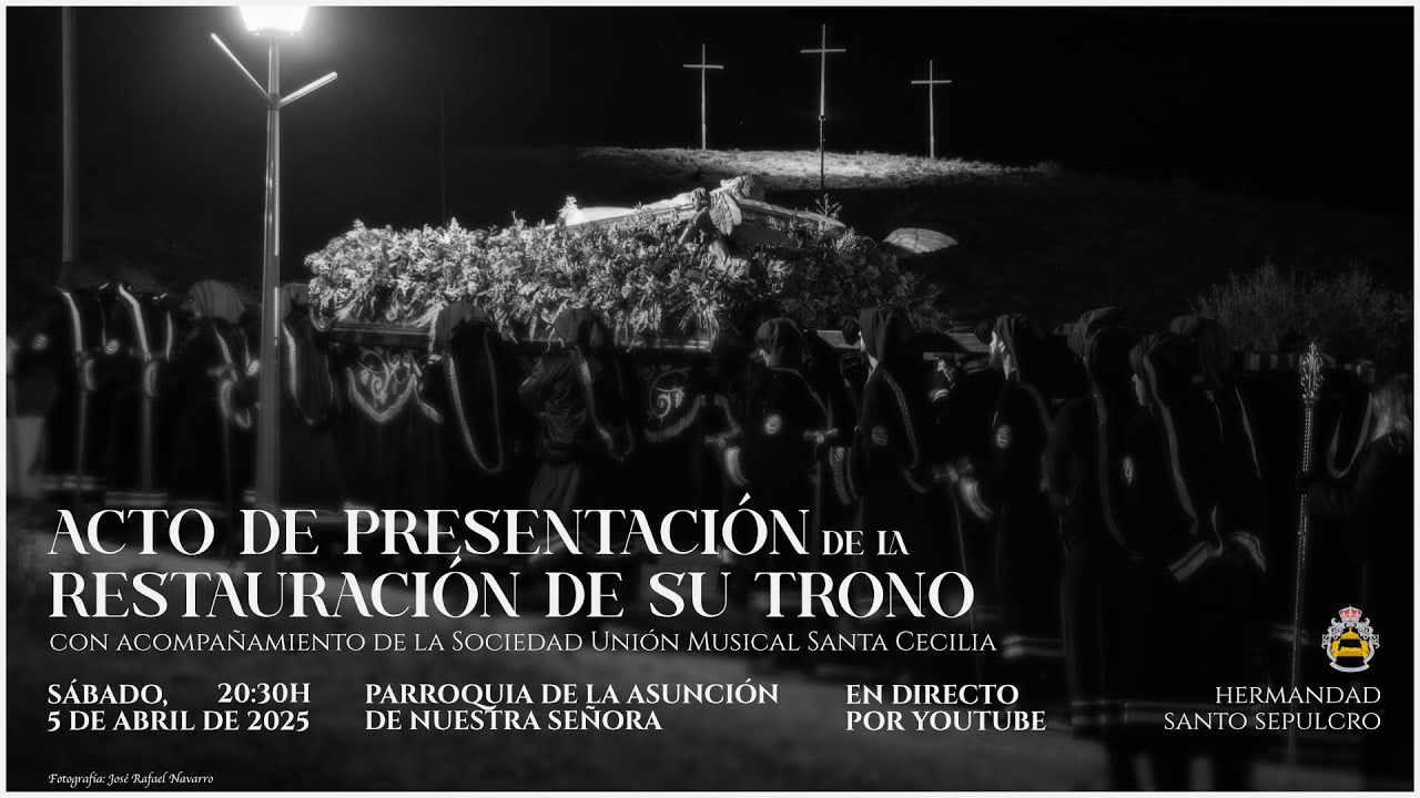 Presentación de la restauración del trono del Santo Sepulcro - 5 abril 2025, 20:30h - En directo
