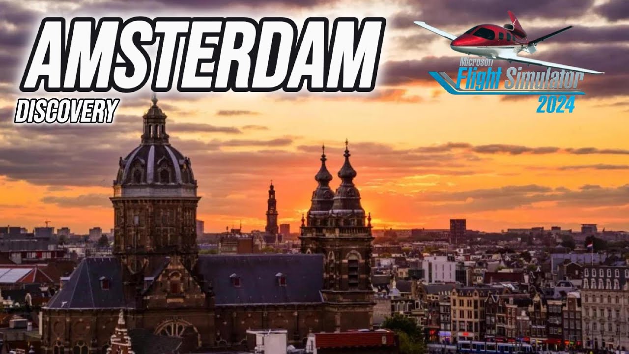 AMSTERDAM Netherlands ULTRA GRAPHICS FLIGHT ✈ FLIGHT SIMULATOR 2024