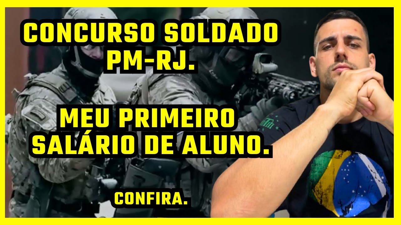 CONCURSO PM-RJ, MEU PRIMEIRO SALÁRIO COMO ALUNO, CONFIRA.
