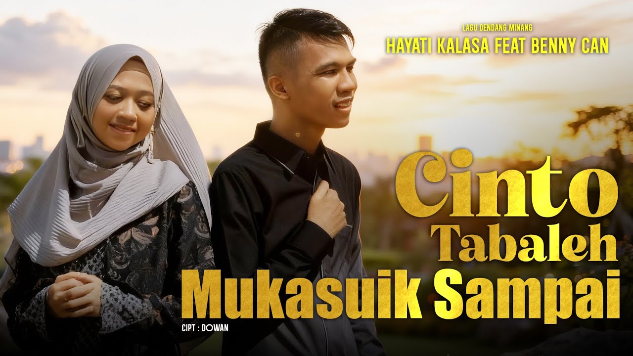 Hayati Kalasa Feat Benny Can - Cinto Tabaleh Mukasuik Sampai | Lagu Minang Sangat Menghibur🎶🔥