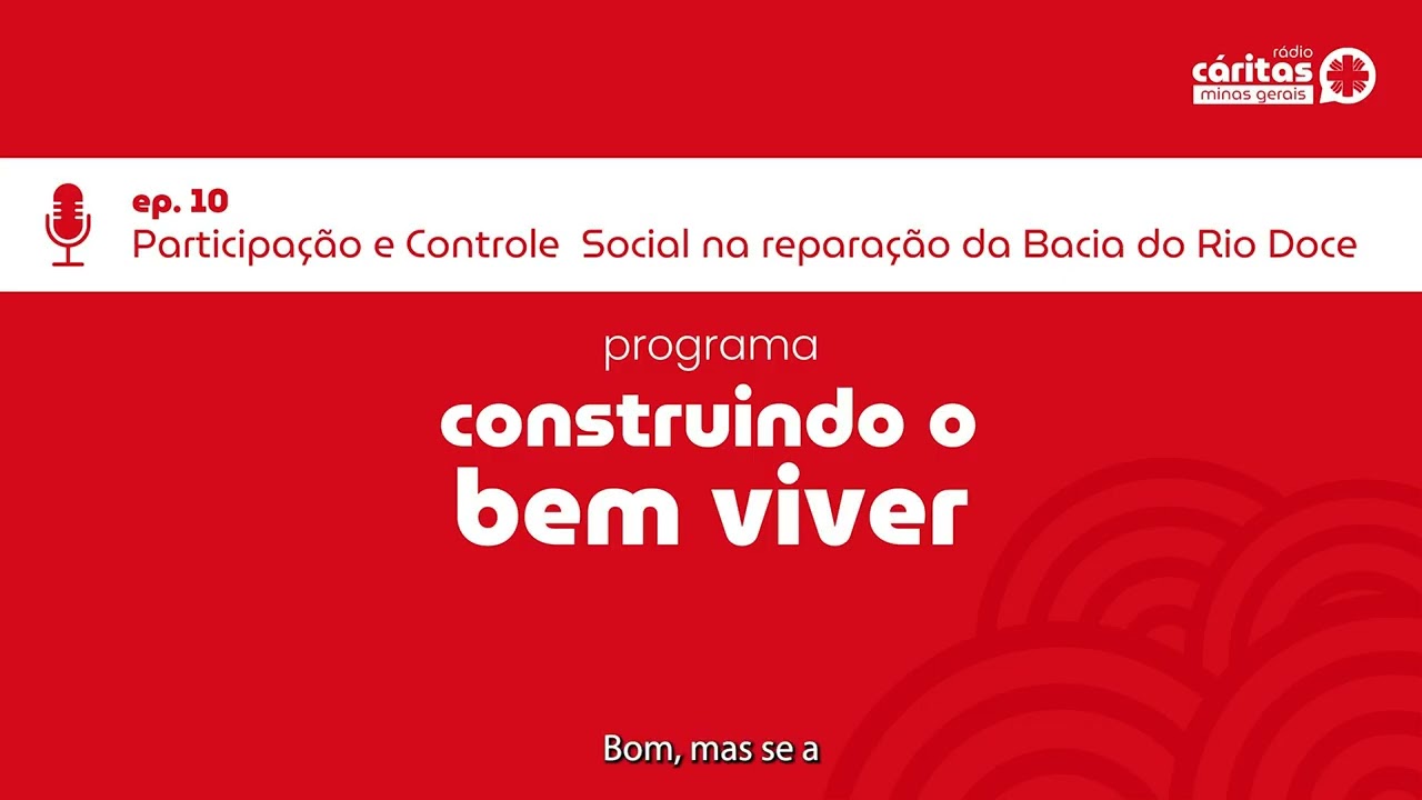 Episódio Podcast Construindo o Bem Viver Participação e Controle Social