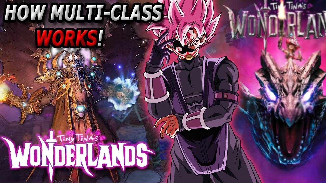 How Multi-Class Works in Wonderlands