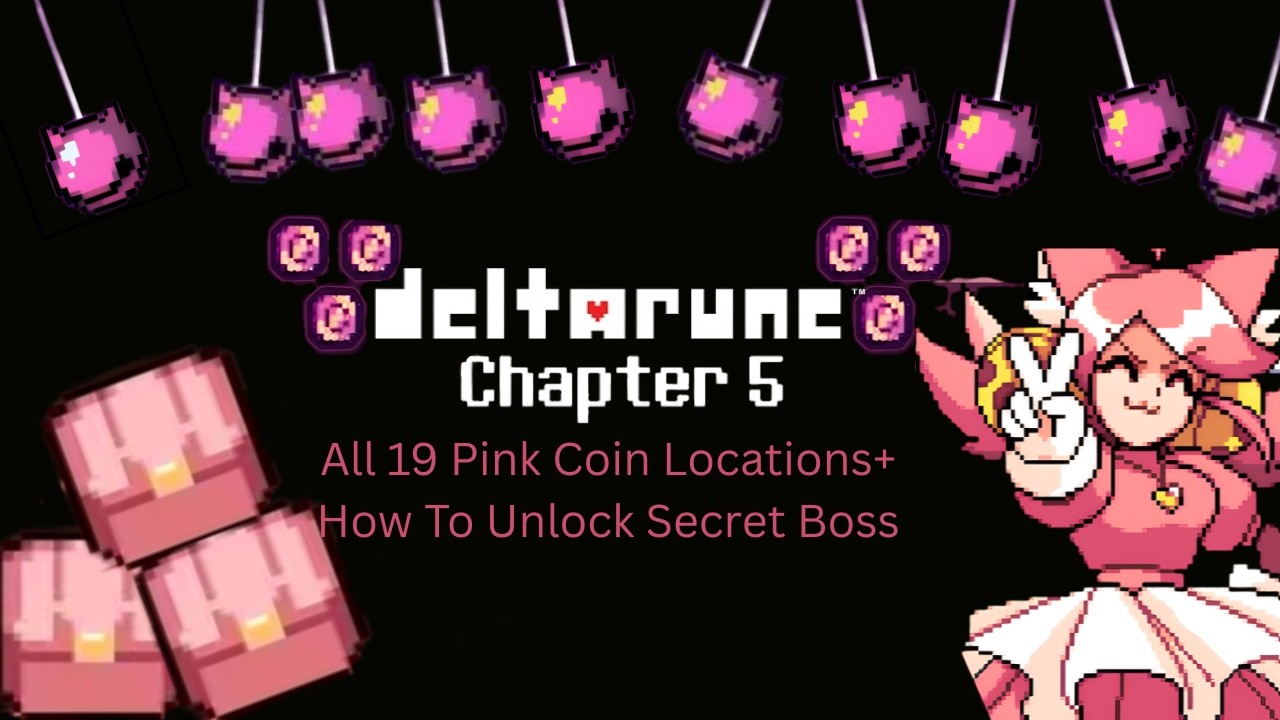 ALL Pink Coins in DELTARUNE CHAPTER 5 + How To UNLOCK The Secret Boss!