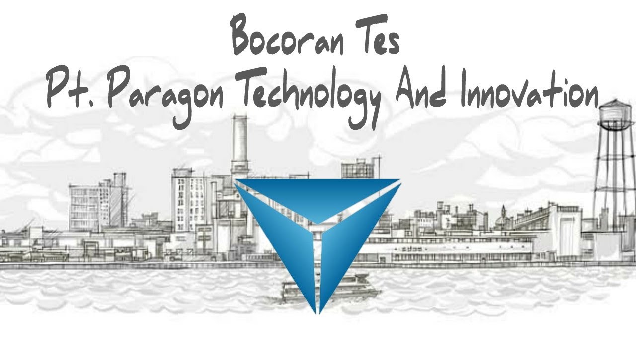 Kisi kisi Tes PT Paragon Technology And Innovation Lengkap
