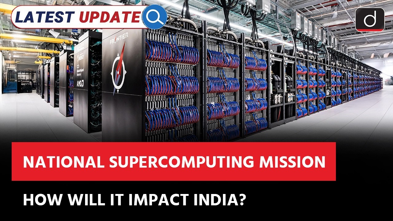 India’s Supercomputer Expansion | What Does It Mean for India? | Latest Update | Drishti IAS English