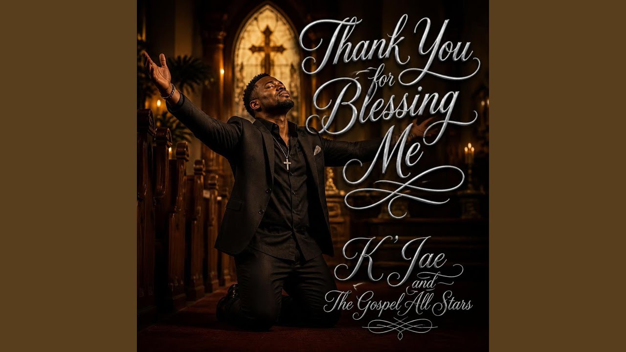 Thank You For Blessing Me (feat. The Gospel All Stars)