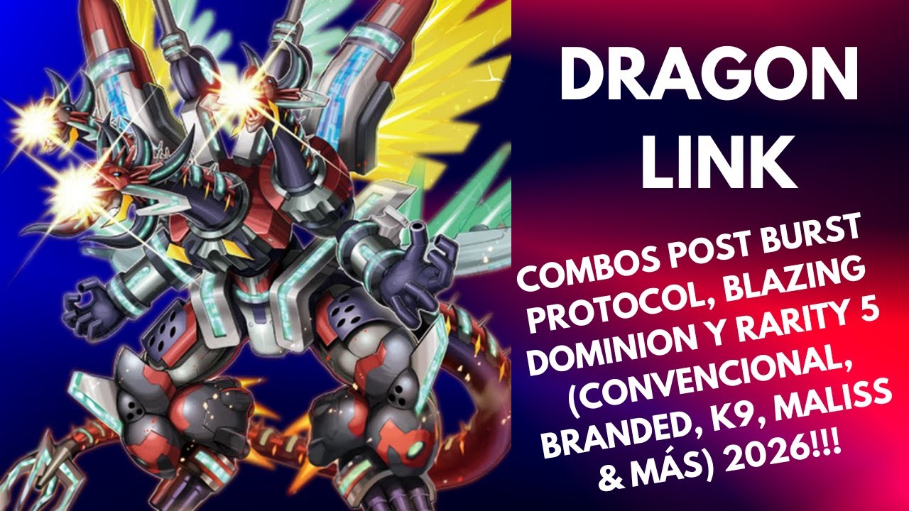 25 COMBOS DRAGON LINK POST BURST PROTOCOL, BLAZING DOMINION Y RARITY 5 (BRANDED, K9, MALISS & MÁS)!!