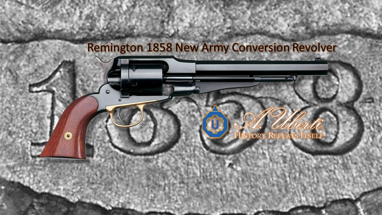 1858 Remington New Army Conversion by A. Uberti. The best revolver of its time!