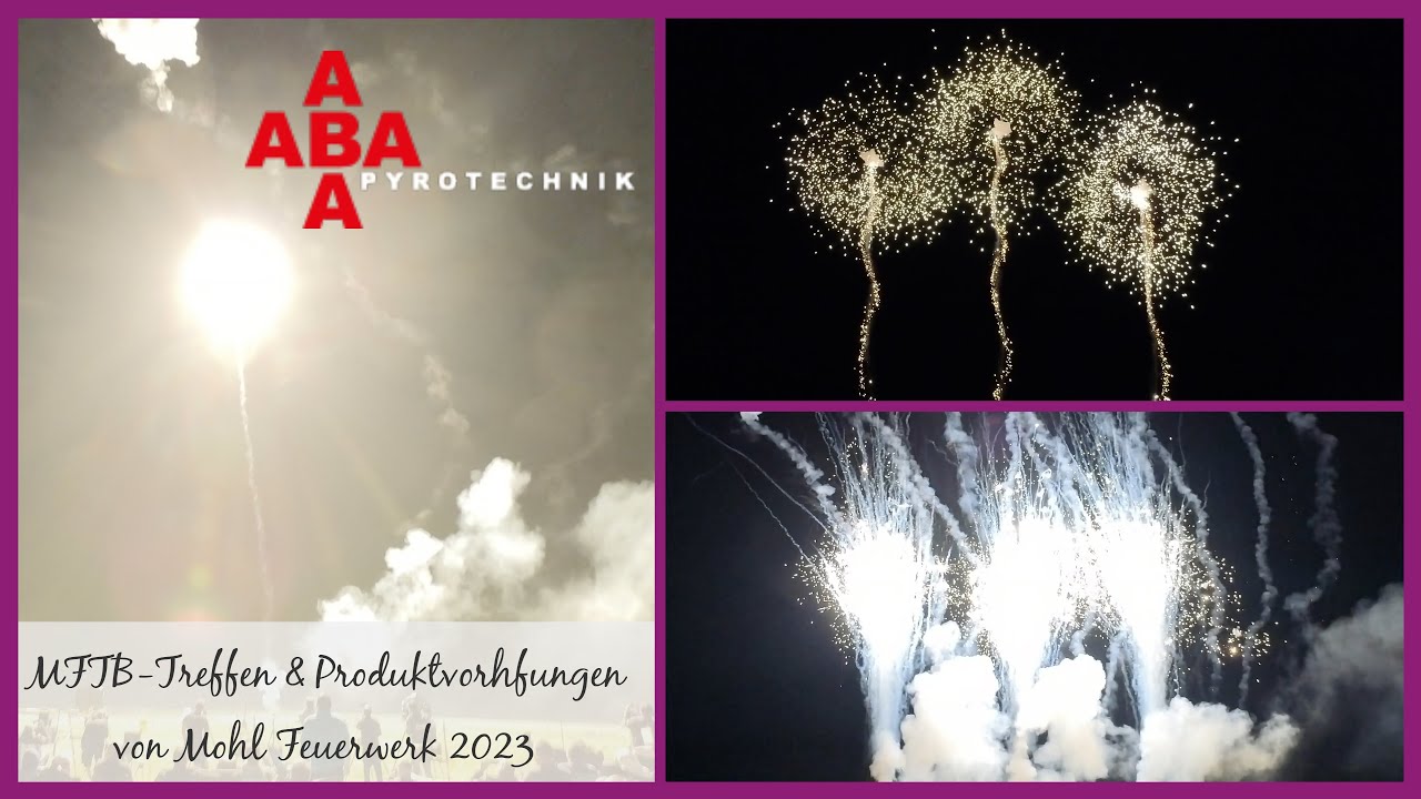 𝗔𝗕𝗔 𝗣𝘆𝗿𝗼𝘁𝗲𝗰𝗵𝗻𝗶𝗸 - Mohl Feuerwerk Produktvorführung 2023 - wird immer besser je mehr man nimmt 😂