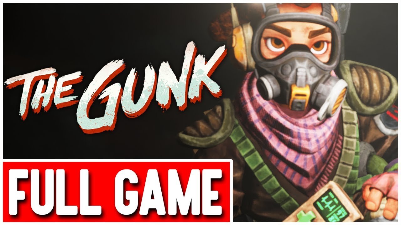 The Gunk Gameplay Walkthrough FULL GAME - No Commentary