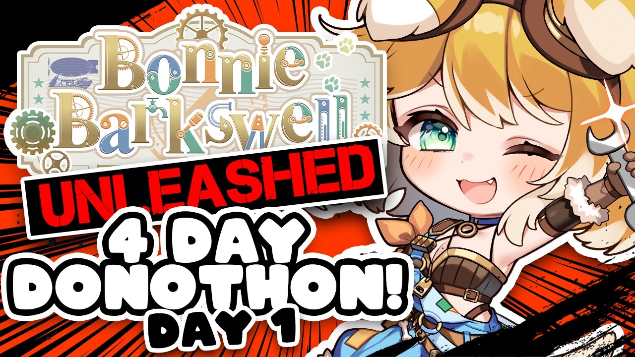 【DONOTHON DAY 1】Bonnie Barkswell UNLEASHED! ⛓ 4 DAY DONOTHON!【#BonnieBarkswell】