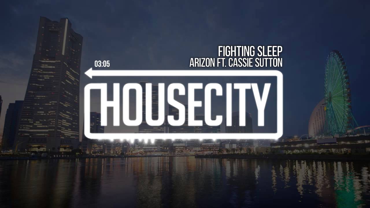 Arizon ft. Cassie Sutton - Fighting Sleep