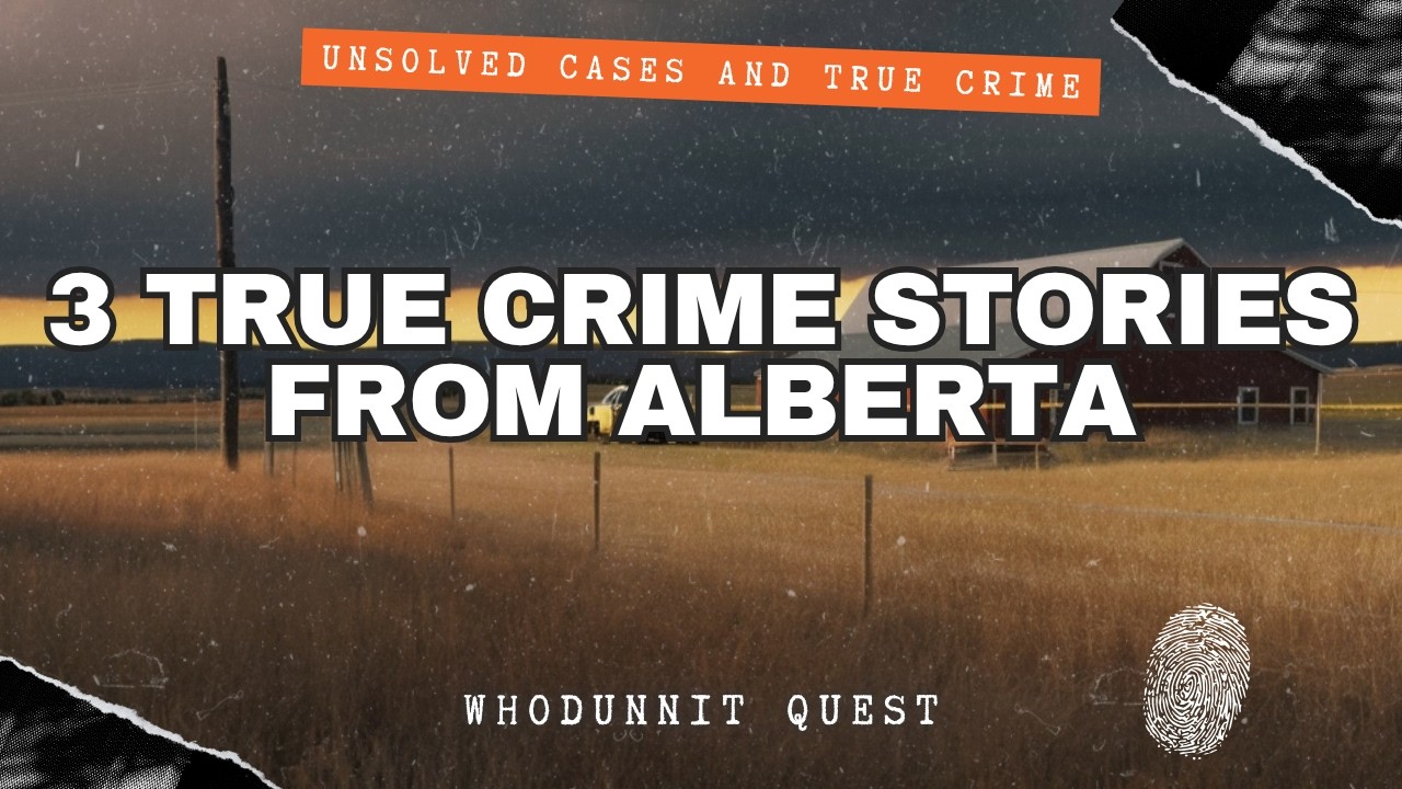 3 Chilling Unsolved Cases From Alberta - True Crime Stories!