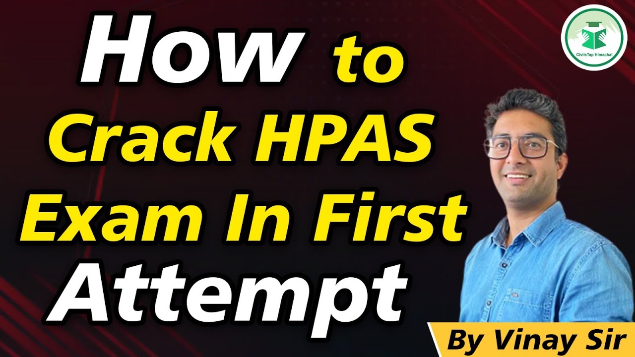 How to Crack HPAS Exam in First Attempt | By Vinay sir