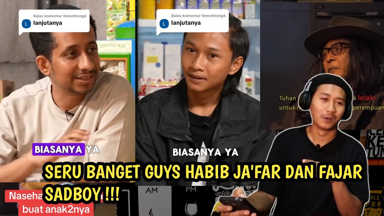 SERU BANGET GUYS HABIB JA'FAR DAN FAJAR SADBOY!!!!