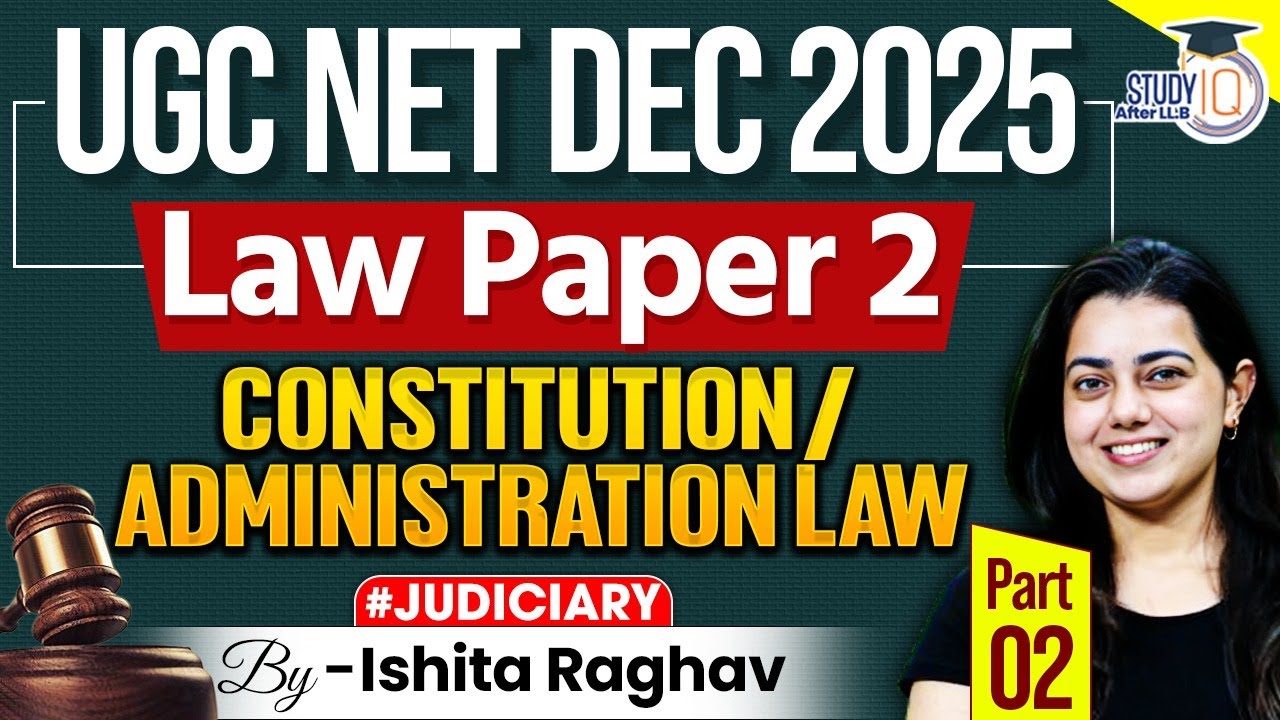 UGC NET Law Paper 2 Preparation | Constitution & Administrative Law | By Ishita Raghav