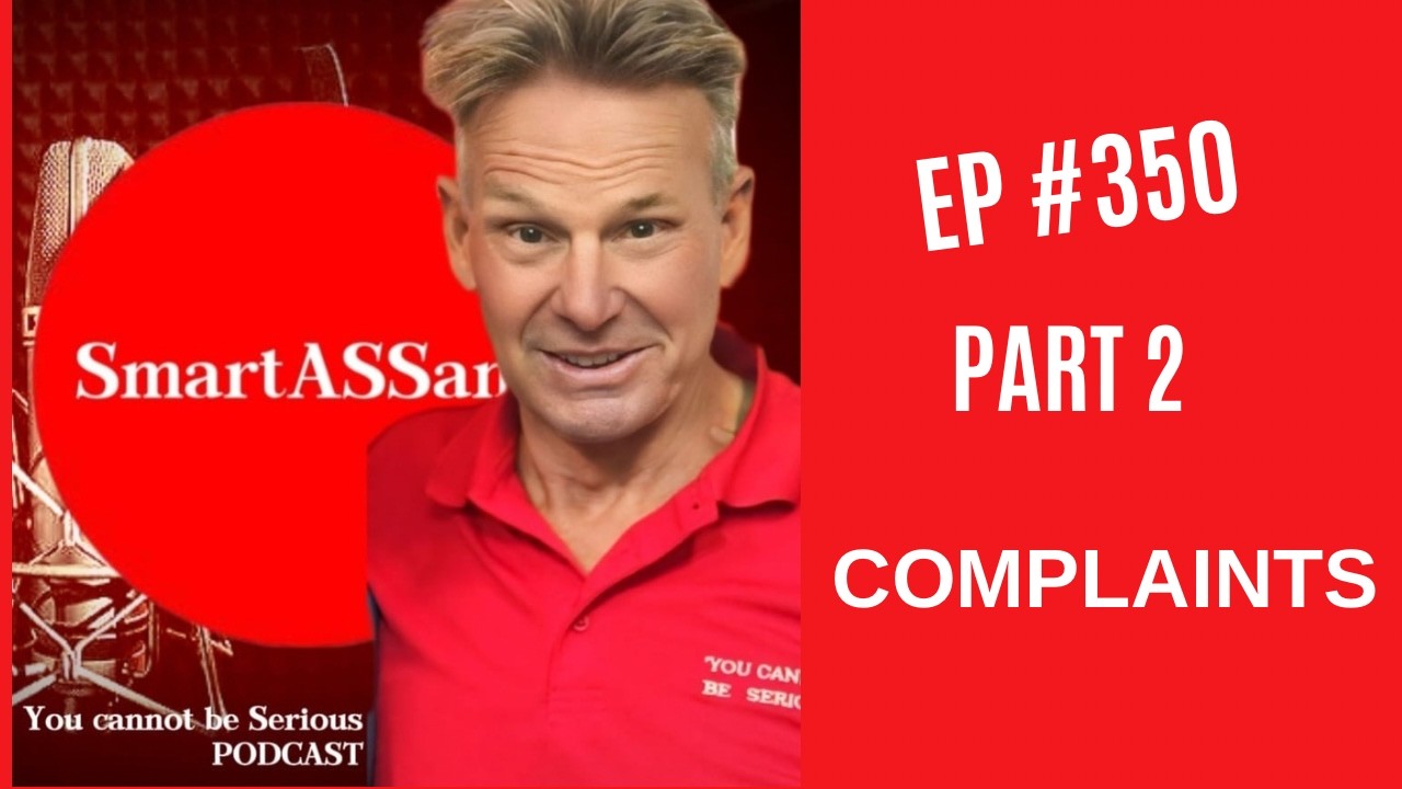 EP 350 - Part 2 - Complaints