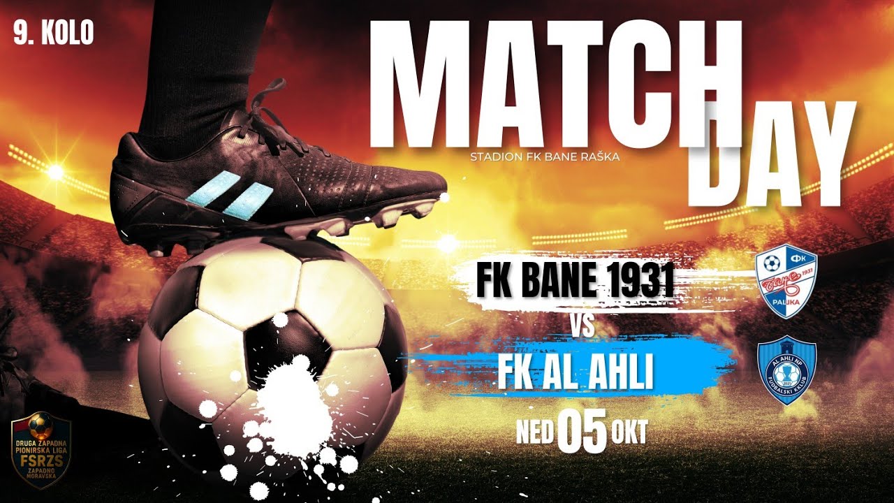 9. Kolo ⚽ FK Bane 1931 vs FK Al Ahli ⚽ Druga Pionirska Liga FSRZS 