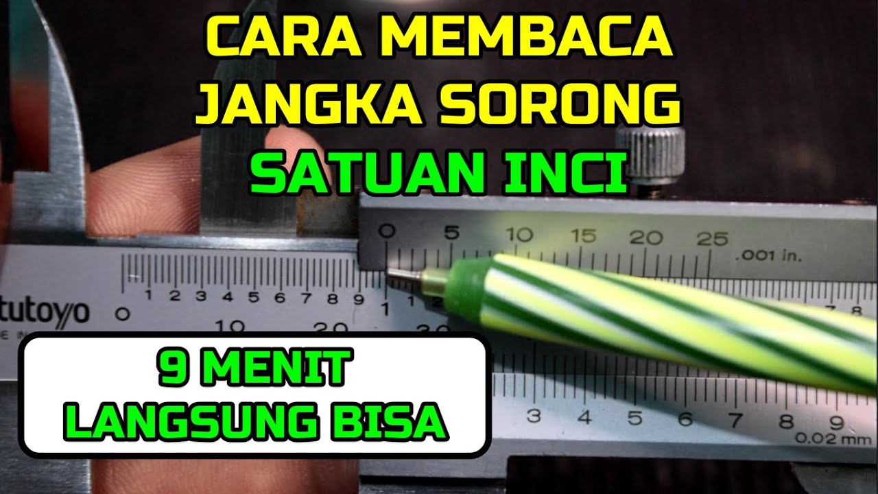 Cara Membaca Jangka Sorong Inci | Ketelitian 0.001 Inch | 1/1000 Inci
