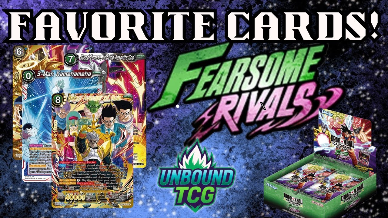 Gushing about my favorite Fearsome Rivals cards! Bandai did an amazing job! | DBSCG Fearsome Rivals