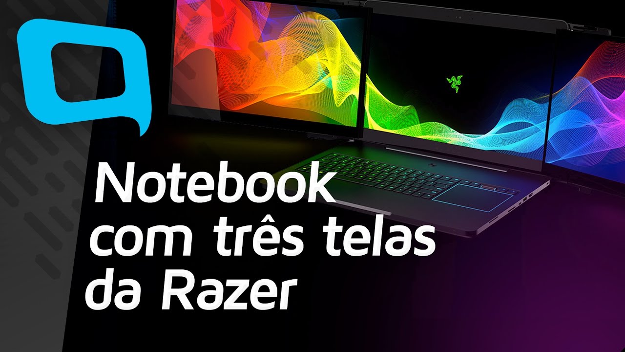 Notebook com três telas da Razer - Hoje no TecMundo