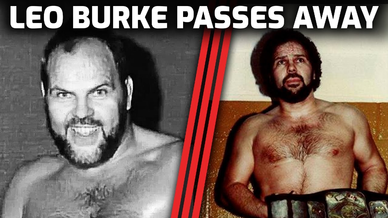 Canadian Wrestling Star Leo Burke Passes Away