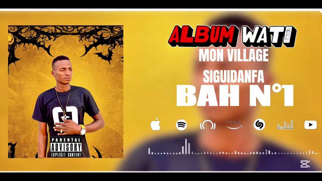 BAH N°1 ALBUM WATI-MON VILLAGE SIGUIDANFA ( 2026 ) 