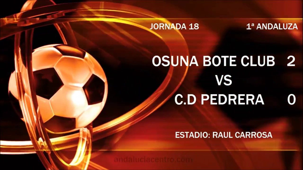 Resumen Osuna Bote Club  vs C D Pedrera