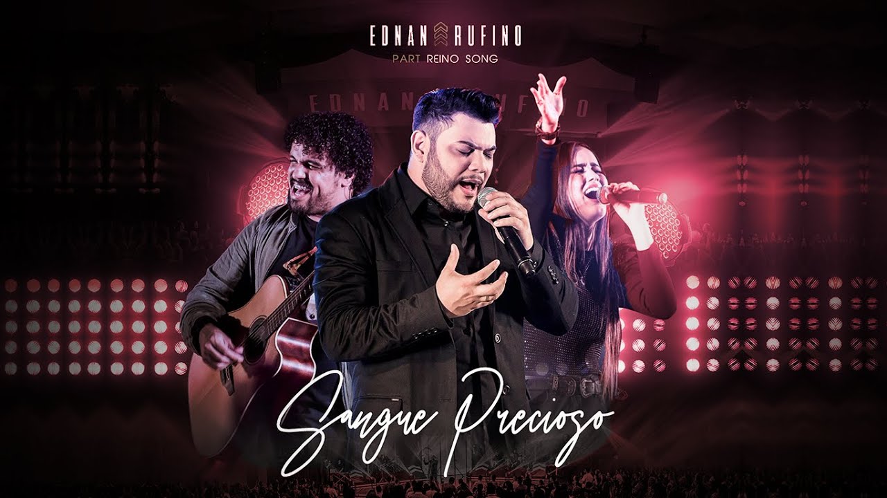 SANGUE PRECIOSO part. REINO SONG | EDNAN RUFINO DVD Decisão