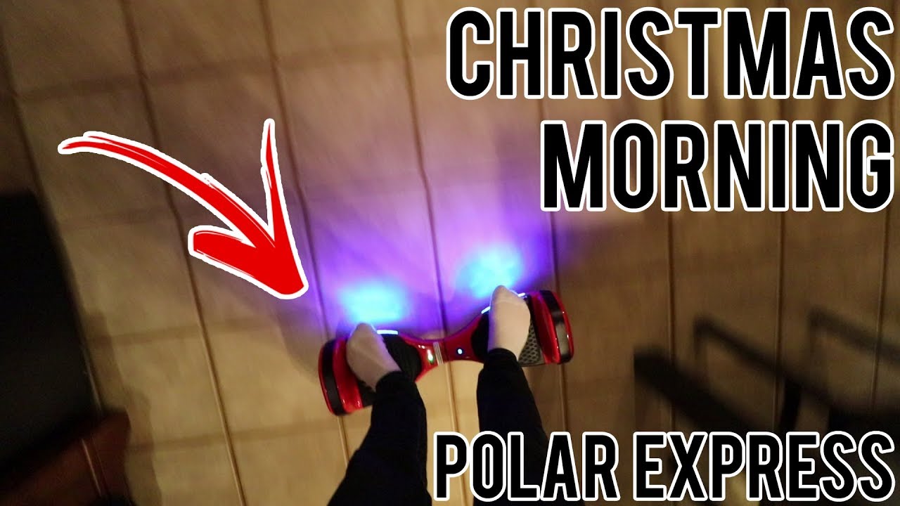 GOT A HOVERBOARD FOR CHRISTMAS! Polar Express and MORE | Christmas 2017