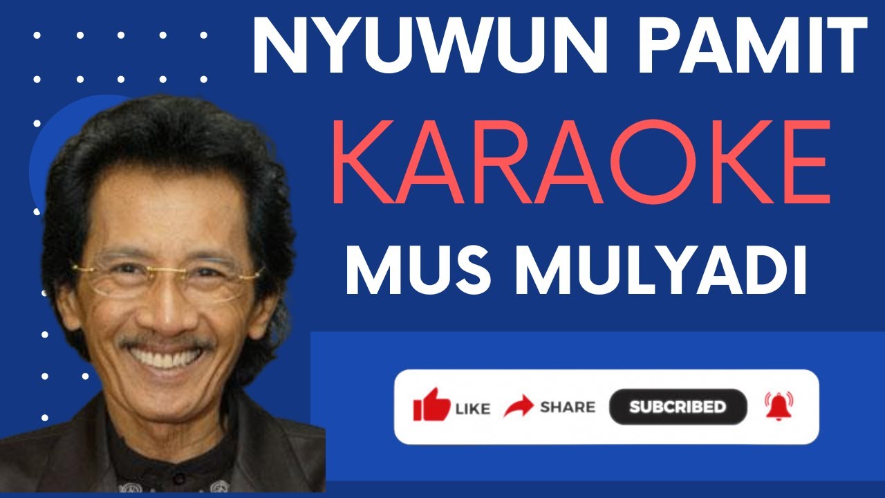 NYUWUN PAMIT - MUS MULYADI ||| KARAOKE