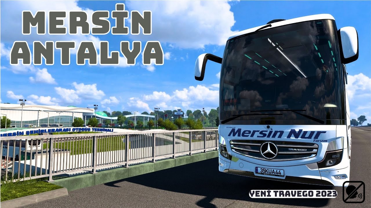 MERSİN - ANTALYA ~ MUHTEŞEM VİRAJLAR! - YENİ TRAVEGO 2023 - 2K24 TÜRKİYE - ETS 2