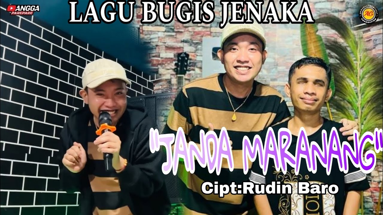 KOLABORASI ANDRI KHAN DAN ANGGAPAREPARE ~ JANDA MARANANG ~ CIPT: RUDIN BARO