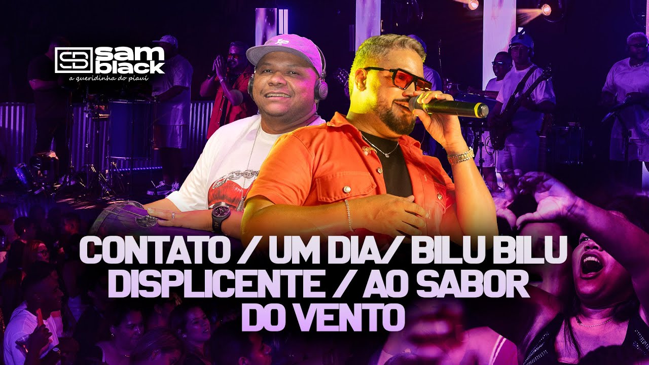 Samblack - Contato / Um dia / Bilu bilu / Displicente  / Ao sabor do vento (Ao vivo)