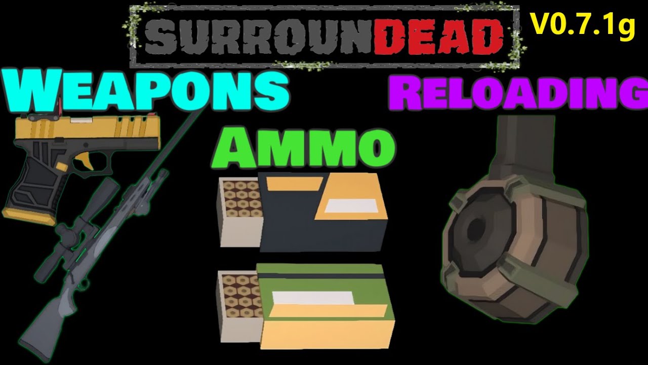 🟢SurrounDead🟢Weapons Ammo Reloading🟢2025 Updated Version🟢Guide🟢Help🟢tutorial🟢#surroundead