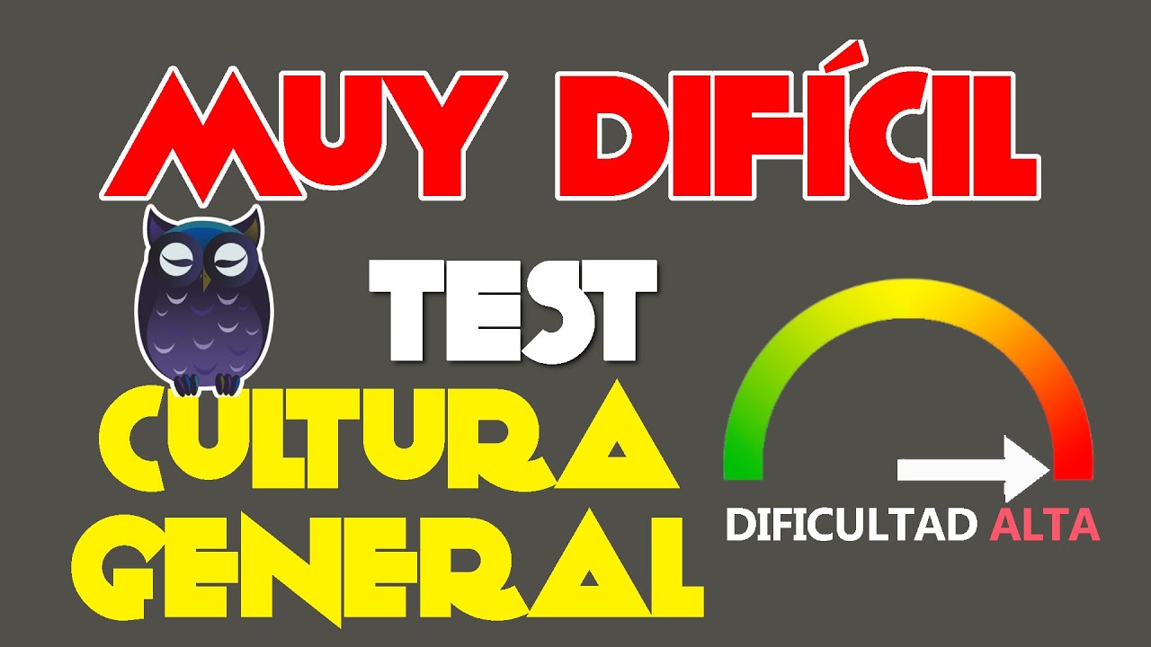 TEST DIFÍCIL de CULTURA GENERAL 🥇 para EXPERTOS 🥇 TRIVIA / EXAMEN / QUIZ / Saber es Poder 🦉