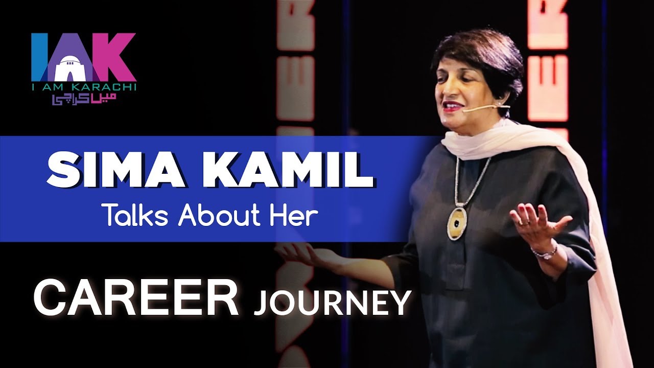 Sima Kamil | Talks About Her Career Journey | IAK Talks | IAM Karachi
