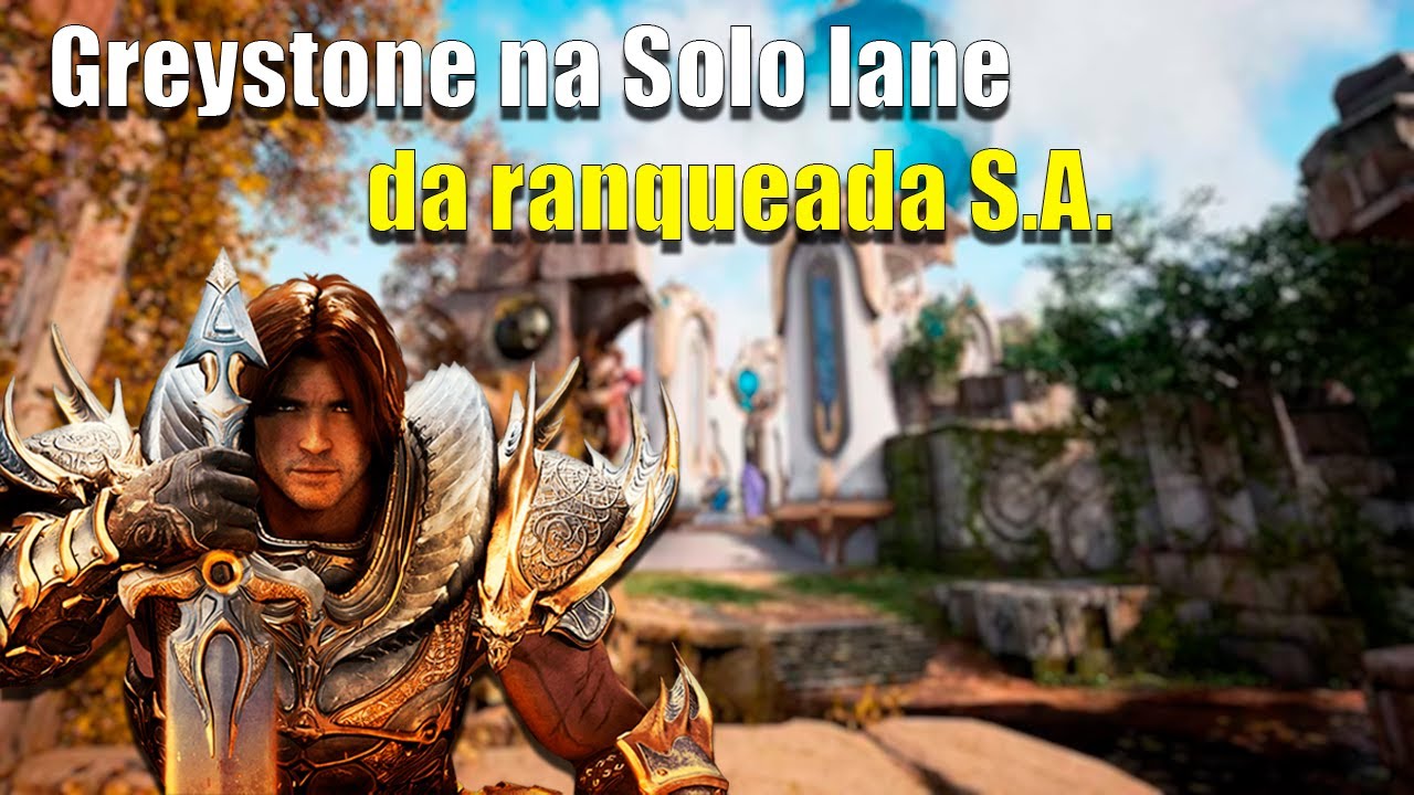 Greystone na solo lane da ranqueada S.A. | Predecessor