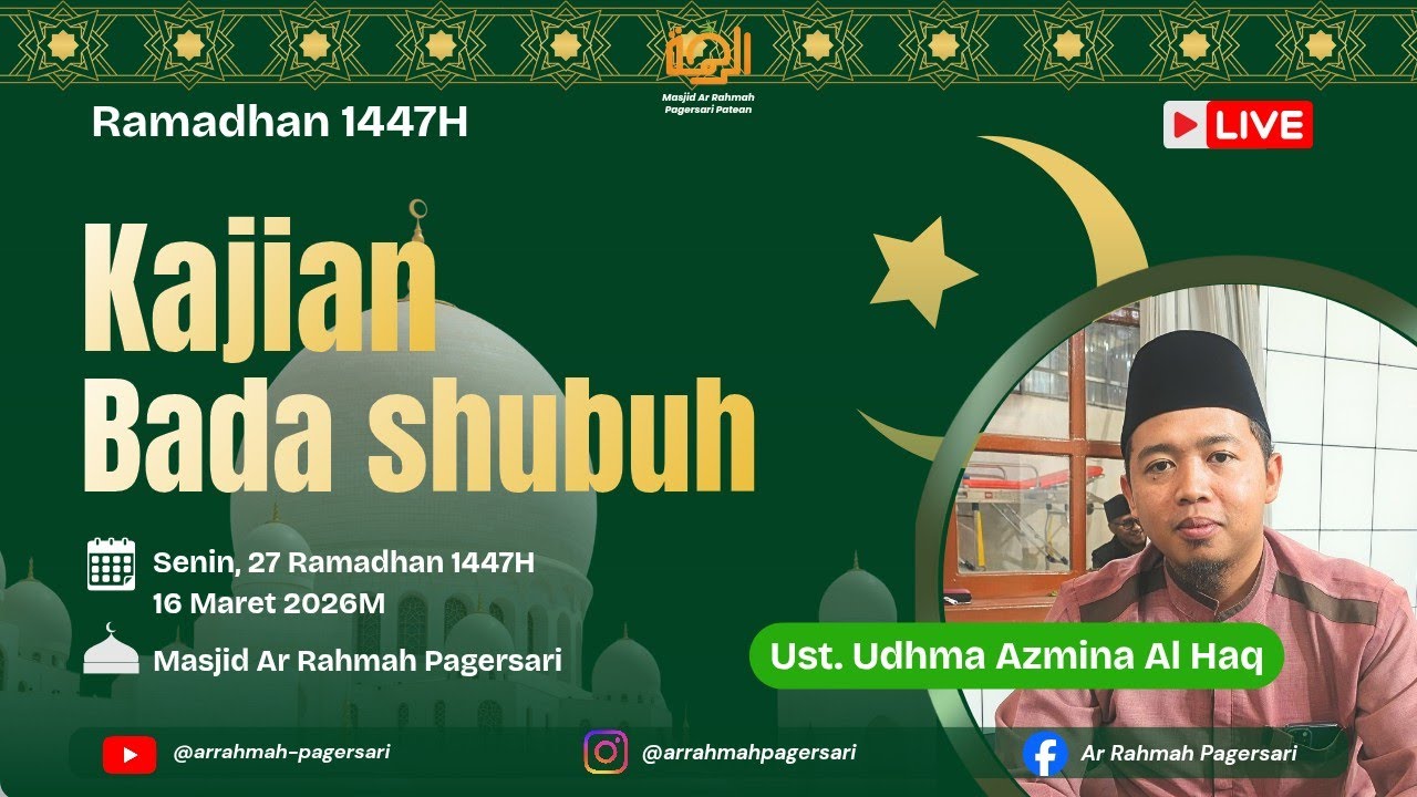 🔴 LIVE | Kajian Shubuh 27 Ramadhan 1447H - Ust. Udhma Azmina Al Haq