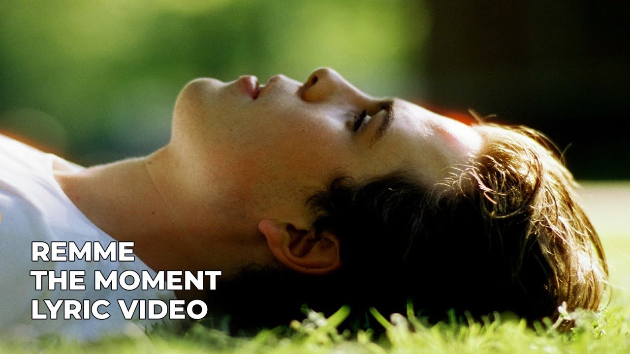 remme - the moment (Lyric Video)