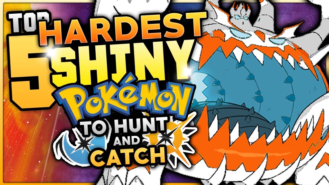 Top 5 HARDEST Shiny Pokemon To Hunt And Catch In Pokemon Ultra Sun And Ultra Moon