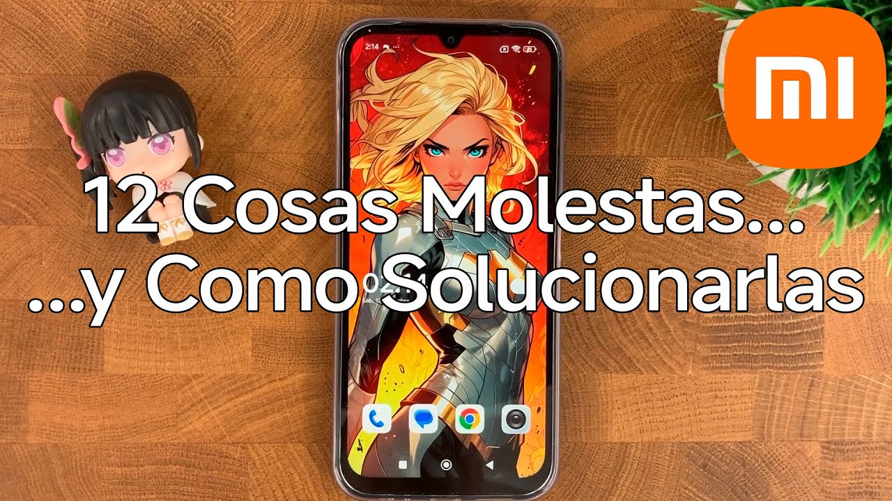 12 Cosas Molestas de los Telefonos Xiaomi y Como Solucionarlas - Xiaomizate