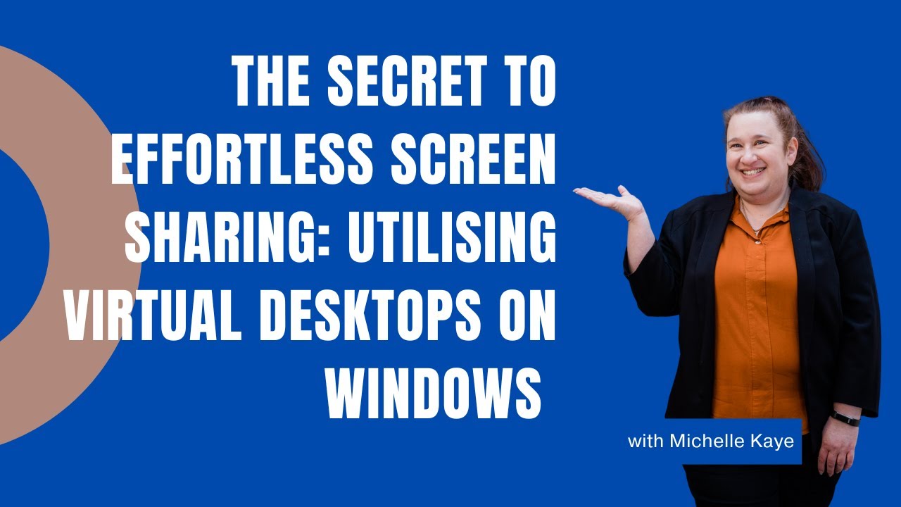 The Secret to Effortless Screen Sharing: Utilising Virtual Desktops on Windows